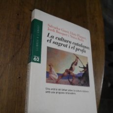 Libros de segunda mano: LA CULTURA CATALANA, EL SAGRAT I EL PROFÀ, EN CATALAN.. Lote 313791598