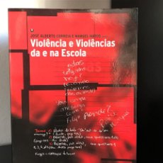 Libros de segunda mano: VIOLÊNCIA E VIOLÊNCIAS DA E NA ESCOLA. Lote 313830503