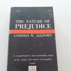 Libros de segunda mano: THE NATURE OF PREJUDICE, GORDON W. ALLPORT INGLÉS 1958. Lote 318652688