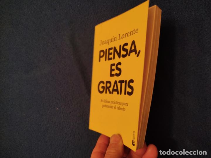 Libros de segunda mano: Piensa, es Gratis Joaqu&iacute;n Lorente Ed. Planeta 2010 - Foto 7
