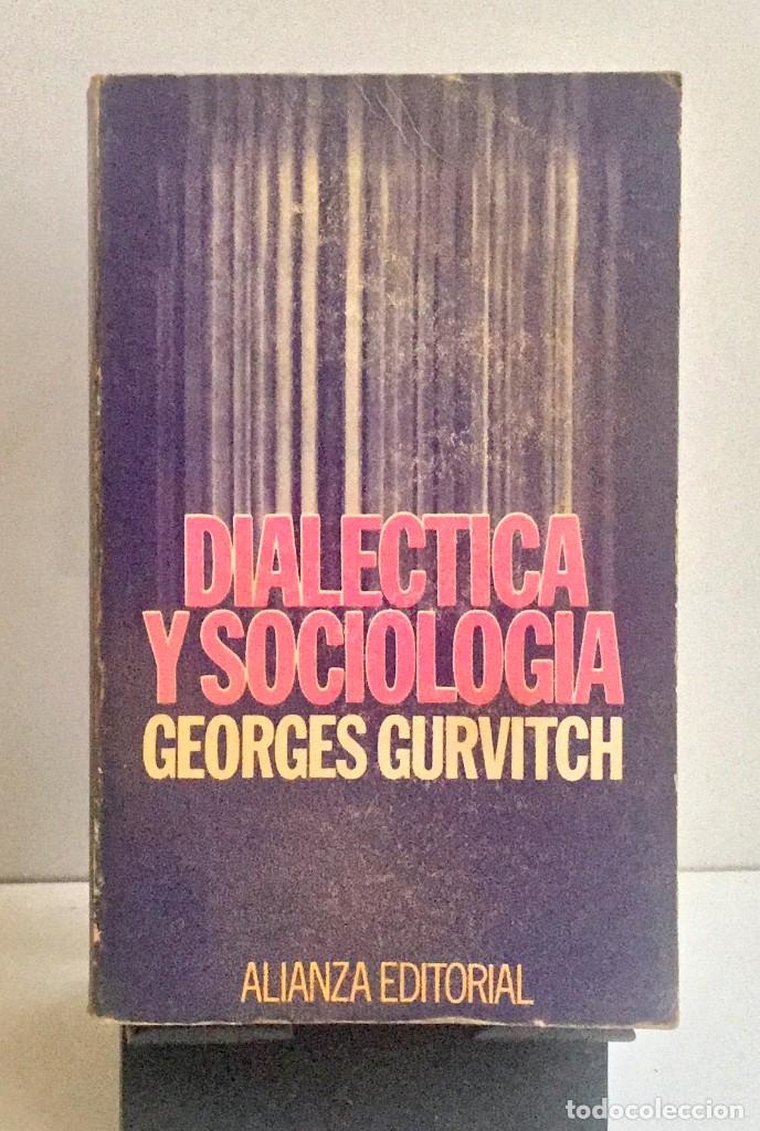 Libros de segunda mano: DIAL&Eacute;CTICA Y SOCIOLOG&Iacute;A. Georges Gurvitch - Foto 1