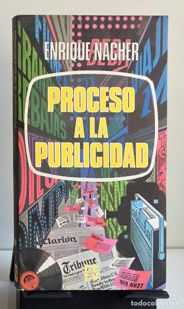 Libros de segunda mano: PROCESO A LA PUBLICIDAD. Enrique Nacher - Foto 1