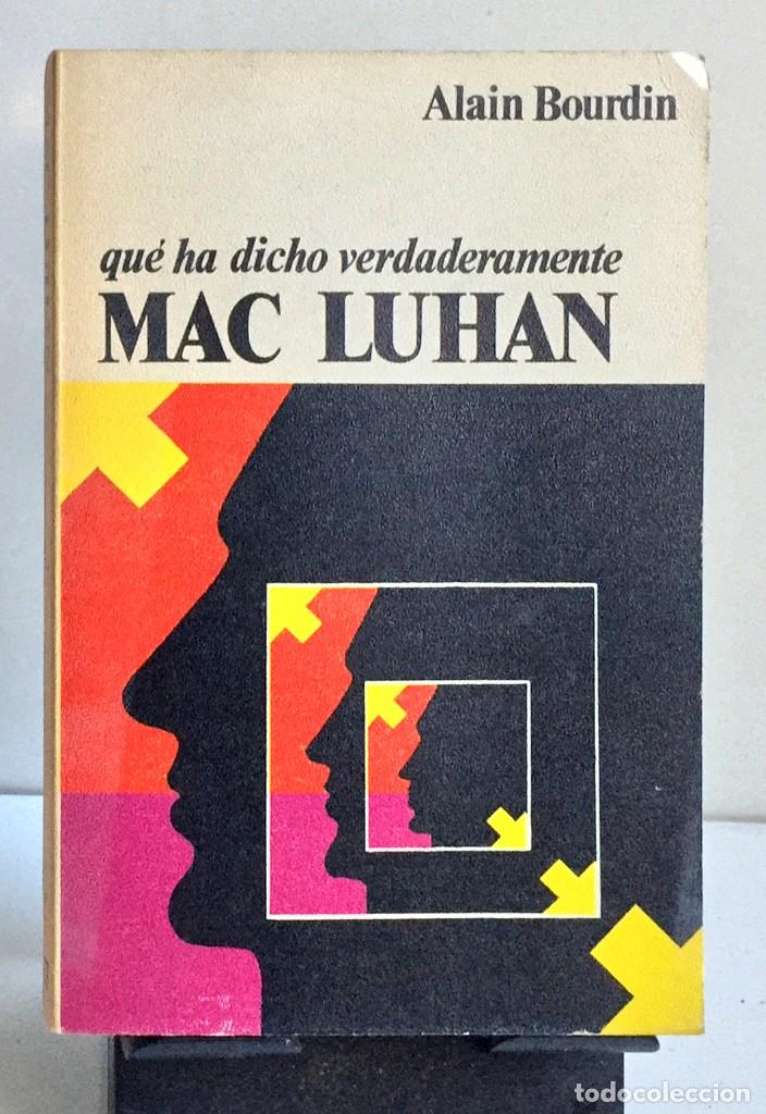 Libros de segunda mano: QU&Eacute; HA DICHO VERDADERAMENTE MAC LUHAN. Alan Bourdin - Foto 1
