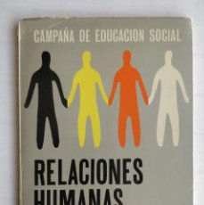 Libros de segunda mano: RELACIONES HUMANAS FUNDAMENTALES - GIMENO GARCÍA, LIBERTO. Lote 327082678