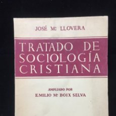 Libros de segunda mano: TRATADO DE SOCIOLOGIA CRISTIANA. JOSE Mª LLOVERA. LUIS GILI, EDITOR. 1959