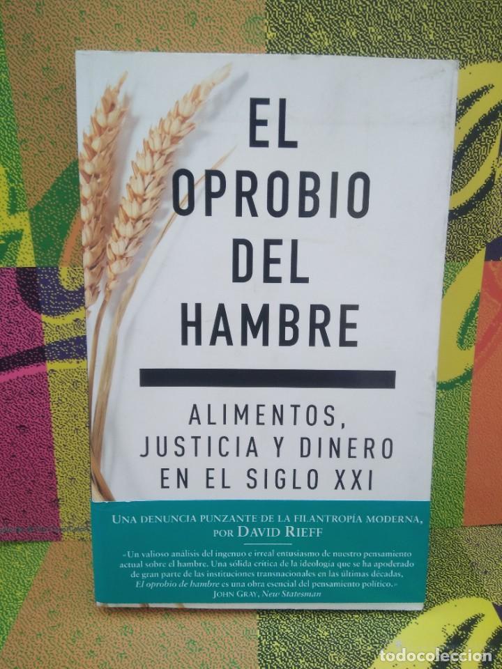 Libros de segunda mano: Libro El Oprobio del hambre, David Rieff - Foto 1