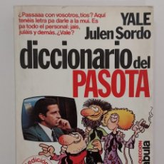 Libros de segunda mano: DICCIONARIO DEL PASOTA. YALE Y JULEN SORDO. 1979. Lote 330281293