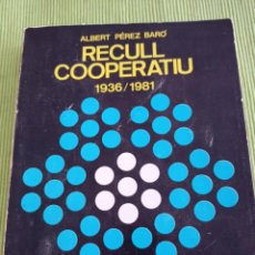 Libros de segunda mano: RECULL COOPERATIU 1936/1981