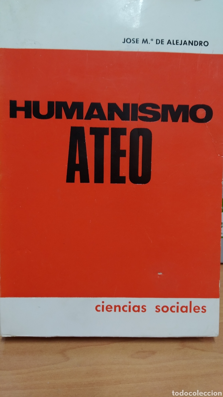 Libros de segunda mano: HUMANISMO ATEO. JOS&Eacute; M&ordf; DE ALEJANDRO. - Foto 1