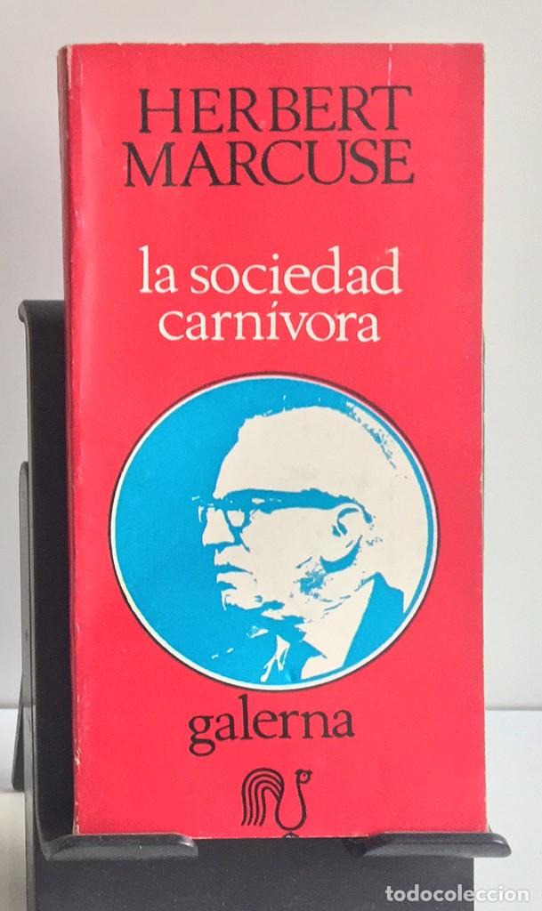 Libros de segunda mano: LA SOCIEDAD CARN&Iacute;VORA. Herbert Marcuse - Foto 1