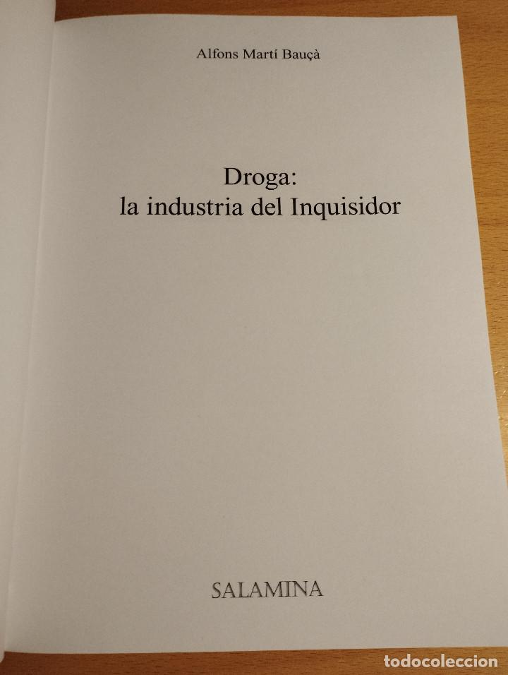 Libros de segunda mano: DROGA: LA INDUSTRIA DEL INQUISIDOR (ALFONS MART&Iacute; BAU&Ccedil;&Agrave;) - Foto 2
