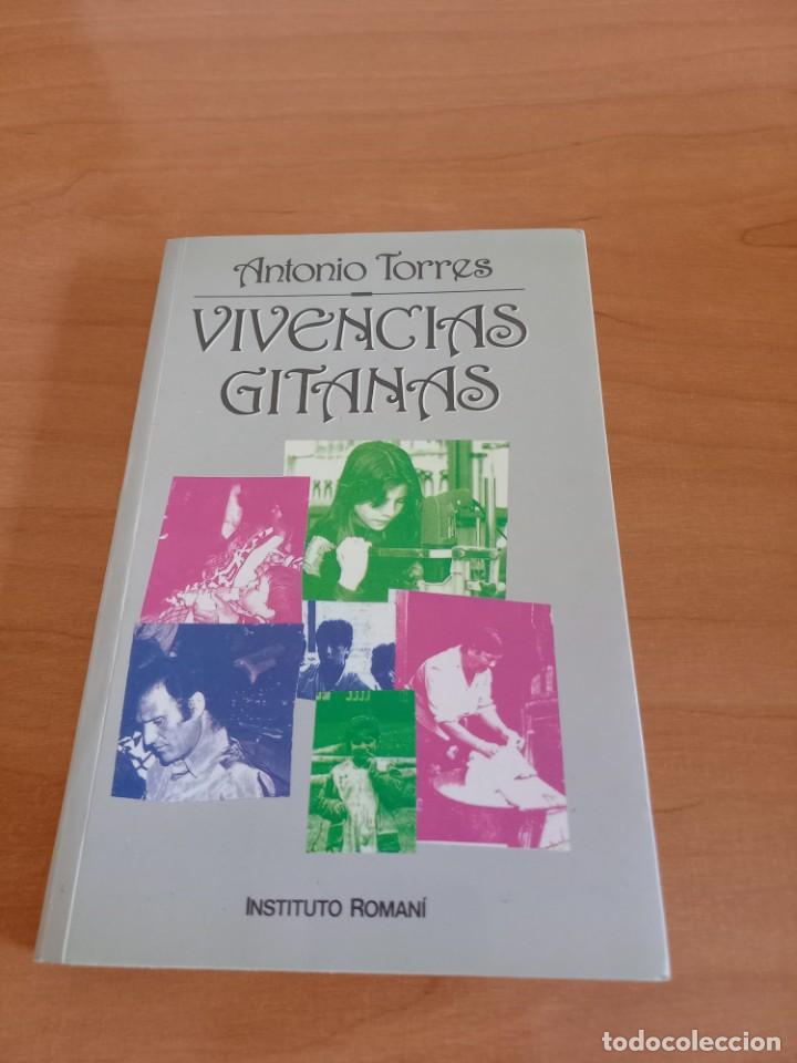 Libros de segunda mano: VIVENCIAS GITANAS , ANTONIO TORRES - Foto 1