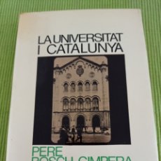 Libros de segunda mano: LA UNIVERSITAT I CATALUNYA