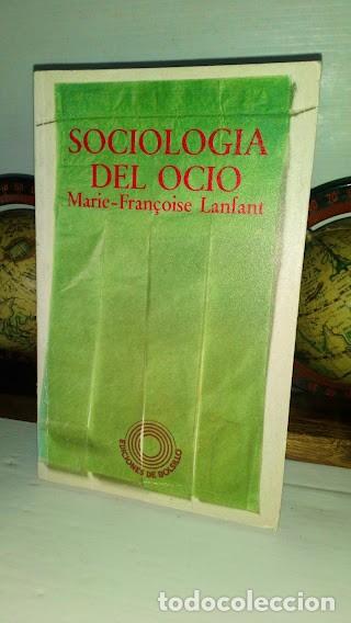 sociologia del ocio - marie françoise lanfant - - Buy Used books about  sociology on todocoleccion