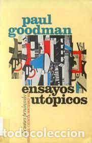 Libros de segunda mano: ensayos ut&oacute;picos y propuestas pr&aacute;cticas Paul Goodman - Foto 1