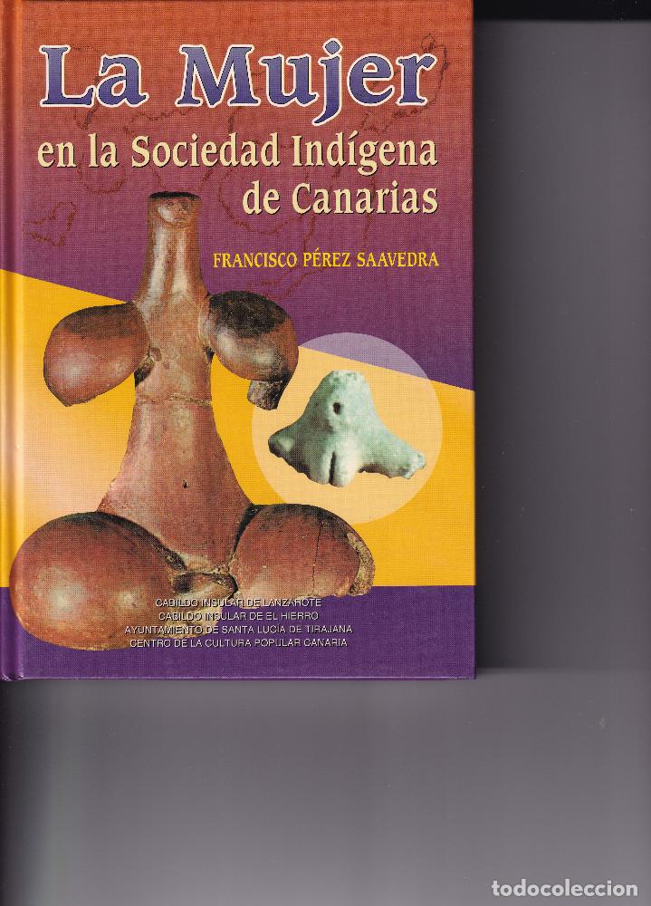 Libros de segunda mano: LA MUJER EN LA SOCIEDAD INDIGENA DE CANARIAS - Foto 1