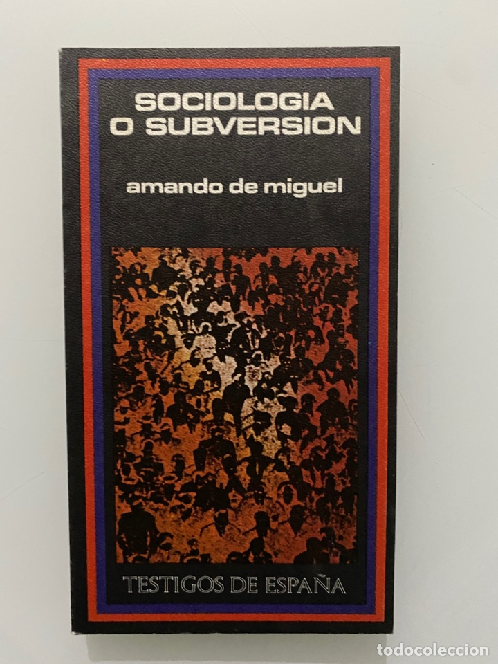 Libros de segunda mano: Sociolog&iacute;a o Subversi&oacute;n - MIGUEL, Amando de - Foto 1