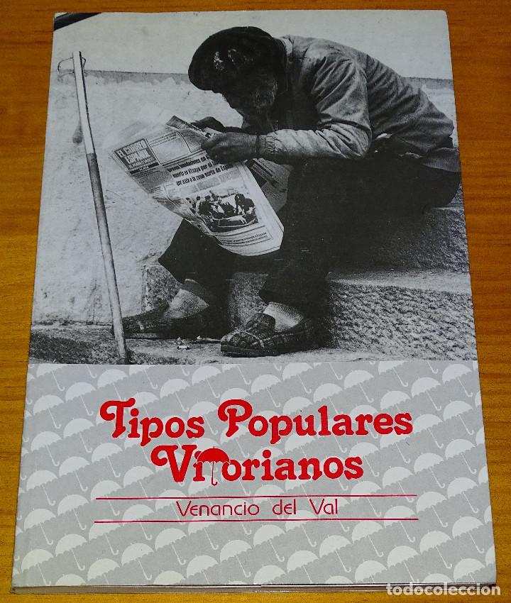 Libros de segunda mano: Tipos populares vitorianos. Venancio del Val. - Foto 1