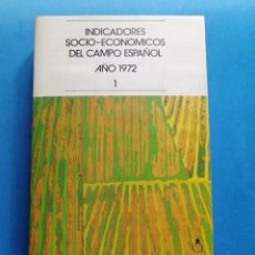 Libros de segunda mano: INDICADORES SOCIO - ECONÓMICOS DEL CAMPO ESPAÑOL AÑO 1972. 2 TOMOS. Lote 350164404