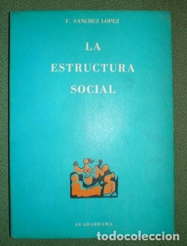 Libros de segunda mano: F. Sanchez Lopez: La estructura social - Foto 1