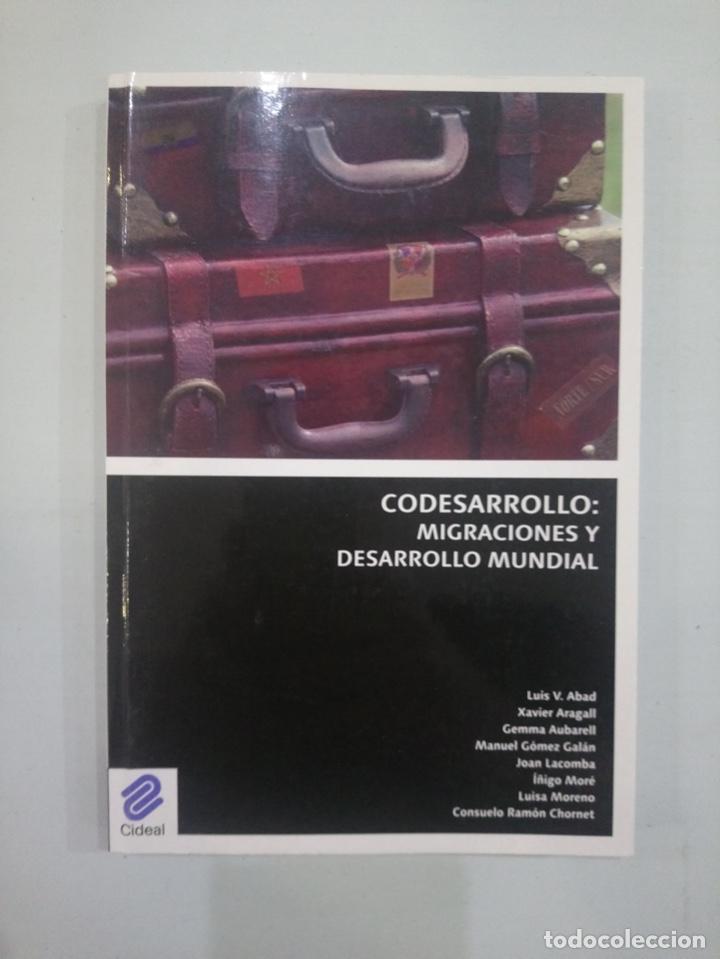 Libros de segunda mano: V.A. - Codesarrollo: Migraciones Y Desarrollo Mundial - Foto 1