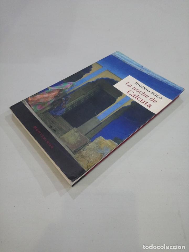 Libros de segunda mano: Higinio Polo - La noche de Calcuta - Foto 2