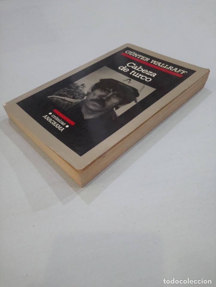 Libros de segunda mano: G&uuml;nter Wallraff - Cabeza de turco - Foto 2