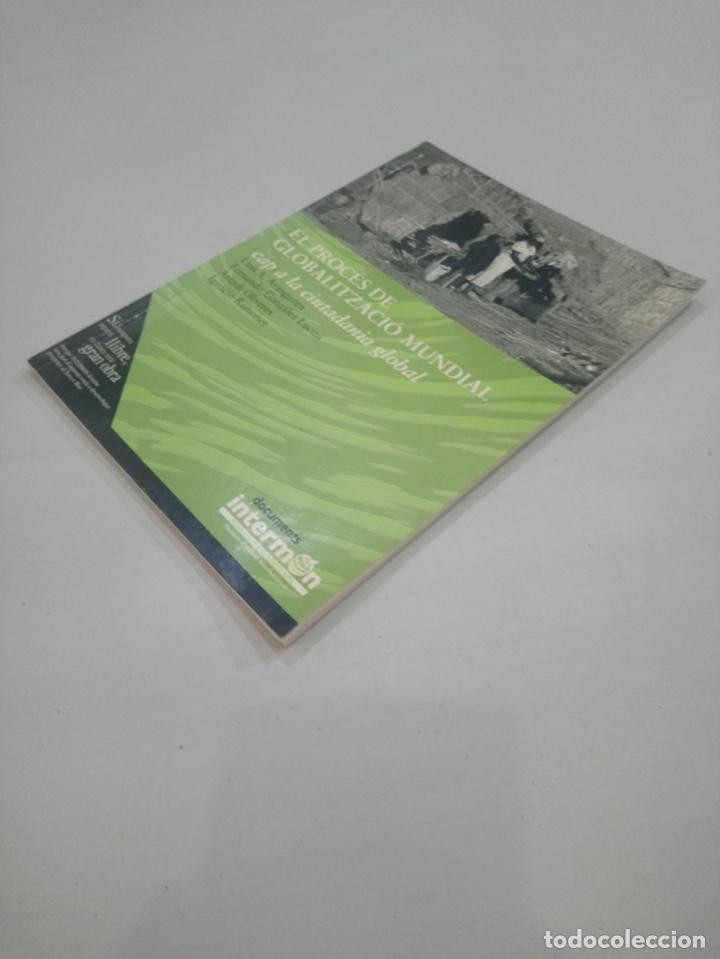Libros de segunda mano: V.A. - El proc&eacute;s de globalitzaci&oacute; mundial cap a la ciutadania global - Foto 2
