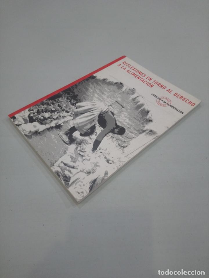 Libros de segunda mano: V.A. - Reflexiones en torno al derecho a la alimentaci&oacute;n - Foto 2