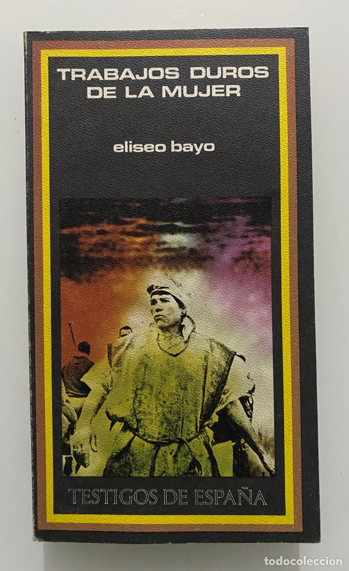 Libros de segunda mano: Trabajos duros de la mujer - BAYO, Eliseo - Foto 1