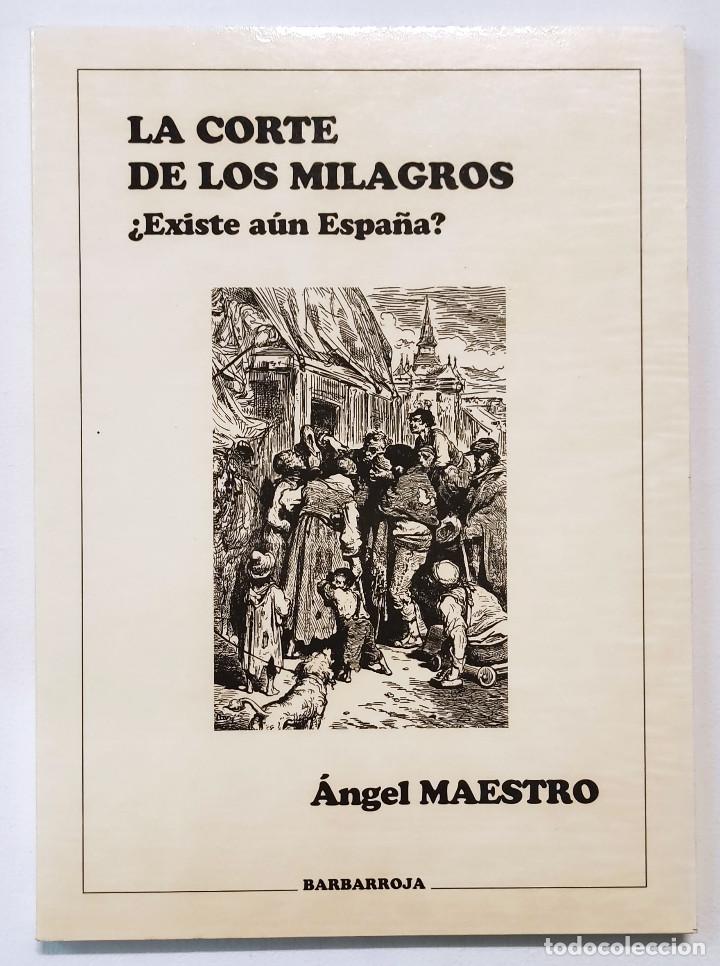 Libros de segunda mano: LA CORTE DE LOS MILAGROS &iquest;EXISTE A&Uacute;N ESPA&Ntilde;A? - Foto 1