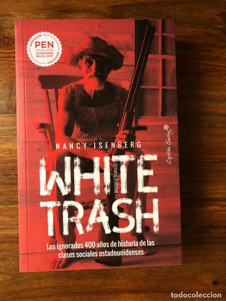 White trash (Escoria blanca) por Isenberg, Nancy - 9788412232479 en  Waldhuter Libros