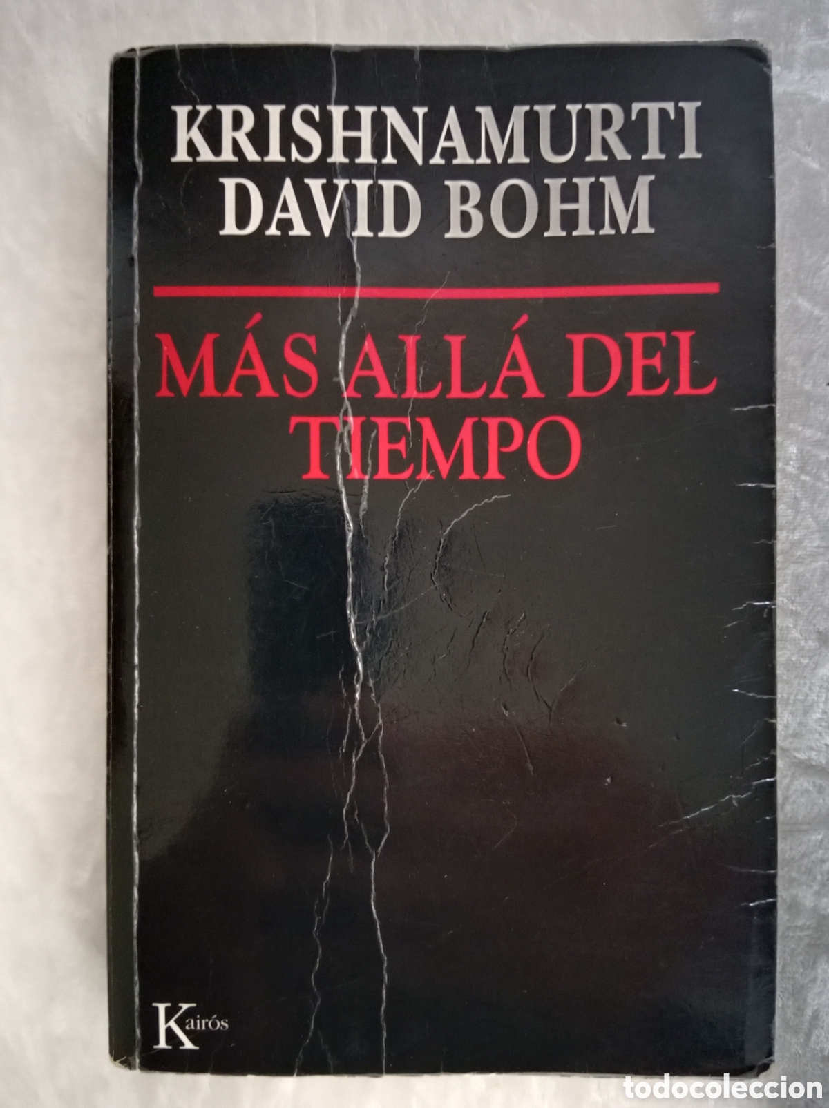 Libros de segunda mano: M&Aacute;S ALL&Aacute; DEL TIEMPO , KRISHNAMURTI Y DAVID BOHM , PRIMERA EDICI&Oacute;N - Foto 1