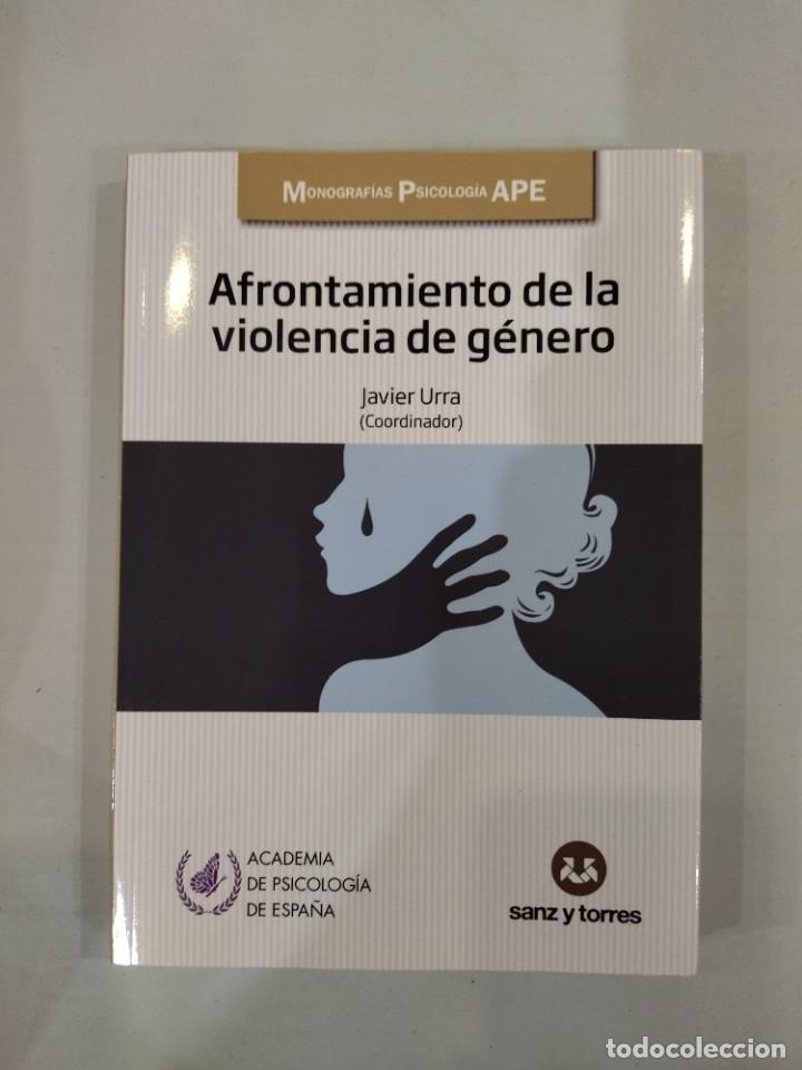 Libros de segunda mano: Afrontamiento de la violencia de g&eacute;nero - Javier Urra (coord.) - FIRMADO - Foto 1