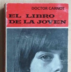 Libros de segunda mano: EL LIBRO DE LA JÓVEN (DOCTOR EDITH CARNOT) STUDIUM 1972. Lote 364110431
