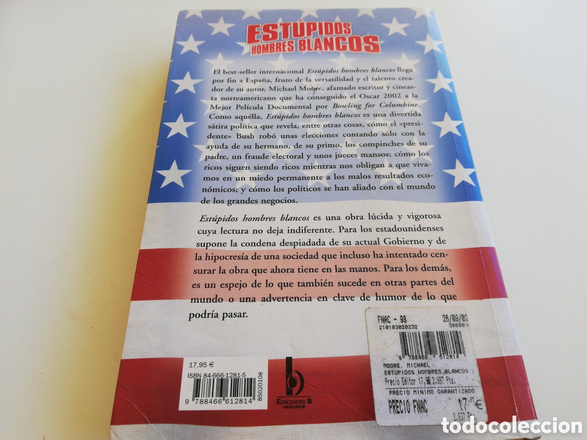 Libros de segunda mano: Libro EST&Uacute;PIDOS HOMBRES BLANCOS. Michael Moore. 2a Edici&oacute;n 2003. - Foto 2