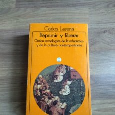 Libros de segunda mano: REPRIMIR Y LIBERAR. CARLOS LERENA. Lote 366268366