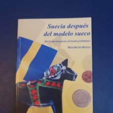 Libros de segunda mano: SUECIA DESPUÉS DEL MODELO SUECO MAURICIO ROJAS TIMBRO. Lote 366307446
