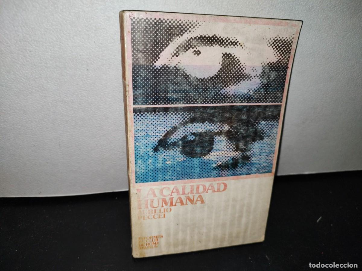 Libros de segunda mano: 41- LA CALIDAD HUMANA - AURELIO PECCEI - Foto 1