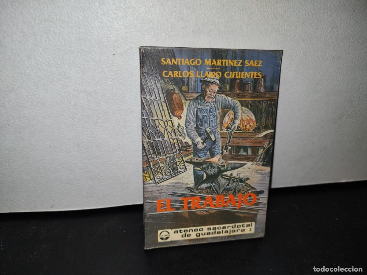 Libros de segunda mano: 41- EL TRABAJO - SANTIAGO MART&Iacute;NEZ SAEZ - Foto 1