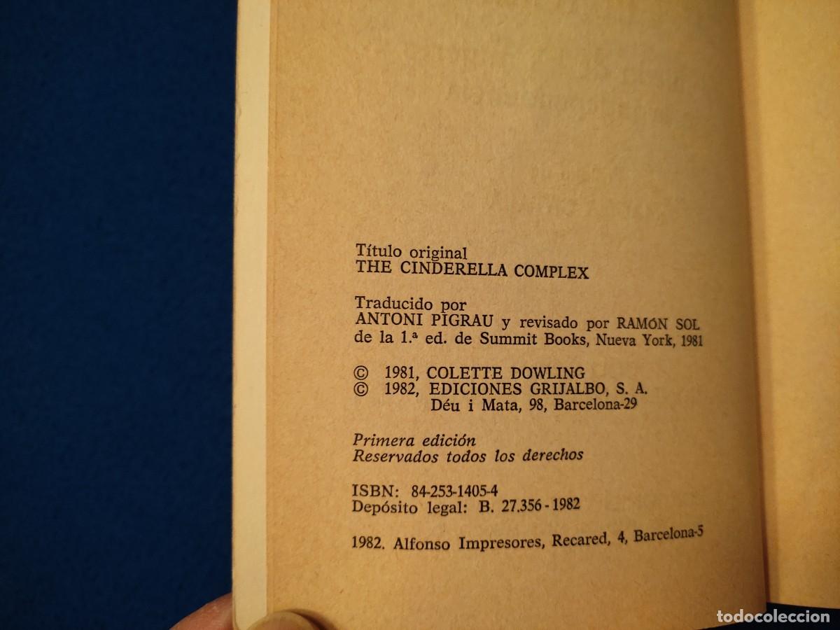 Libros de segunda mano: El Complejo de Cenicienta Colette Dowling Ediciones Grijalbo 1982 - Foto 6