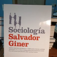 Libros de segunda mano: SOCIOLOGÍA EDICIÓN REVISADA Y AMPLIADA POR EL AUTOR SALVADOR GINER EDICIONES PENÍNSULA. 2017