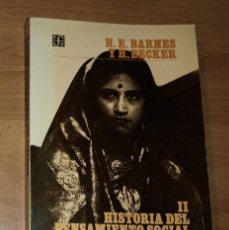 Libros de segunda mano: H.E. BARNES, H. BECKER - HISTORIA DEL PENSAMIENTO SOCIAL, II. CORRIENTES SOCIOLÓGICAS