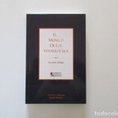 Libros de segunda mano: EL MUÑECO DE LOS VENTRILOCUOS - ABU BAKR GALLEGO - CUADERNOS DAMASCENOS - LOBBIES JUDÍOS
