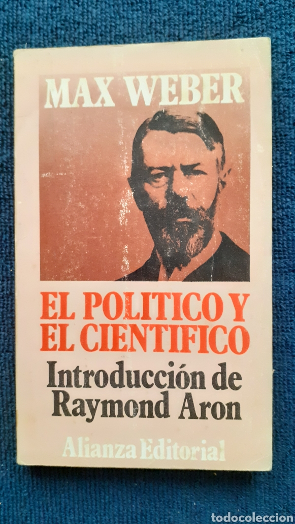 Libros de segunda mano: MAX WEBER . EL POL&Iacute;TICO Y EL CIENT&Iacute;FICO. ALIANZA EDITORIAL - Foto 1