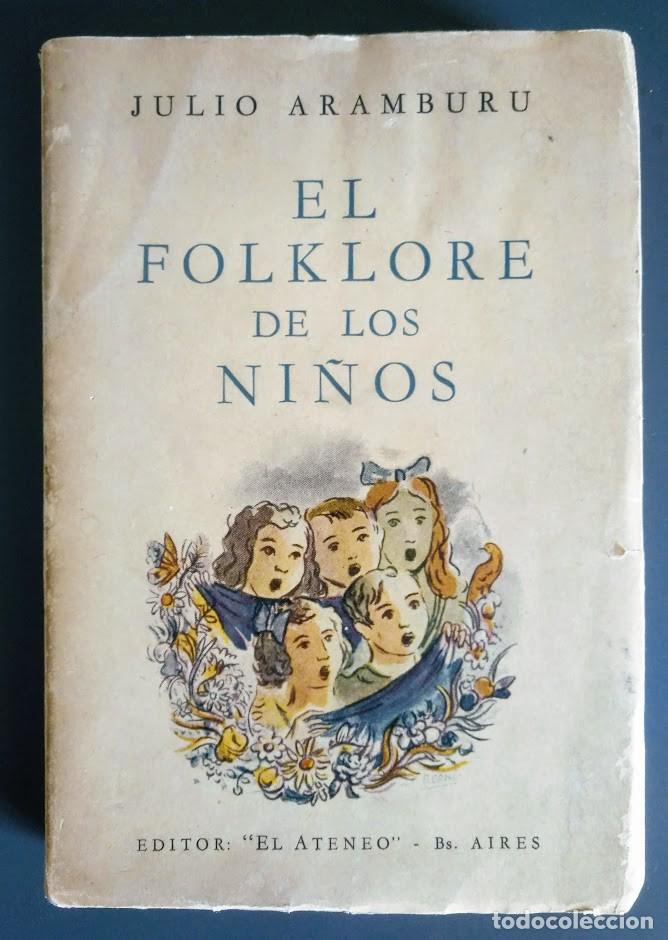 Libros de segunda mano: El folklore de los ni&ntilde;os. Julio Aramburu. 1944 - Foto 1