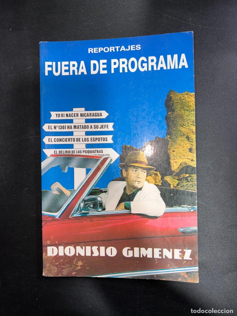 Libros de segunda mano: REPORTAJES FUERA DE PROGRAMA. 1&ordf; ED. BARCELONA, 1985. PAGS: 237 - Foto 1