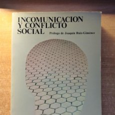 Libros de segunda mano: INCOMUNICACIÓN Y CONFLICTO SOCIAL, PEDRO MADRID - J. RUIZ-GIMENEZ, 1984. Lote 385700529