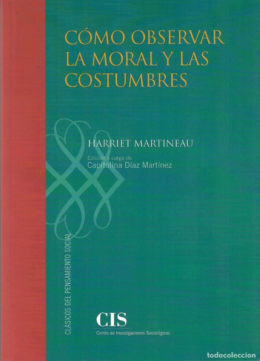 Libros de segunda mano: C&Oacute;MO OBSERVAR LA MORAL Y LAS COSTUMBRES / HARRIET MARTINEAU - Foto 1