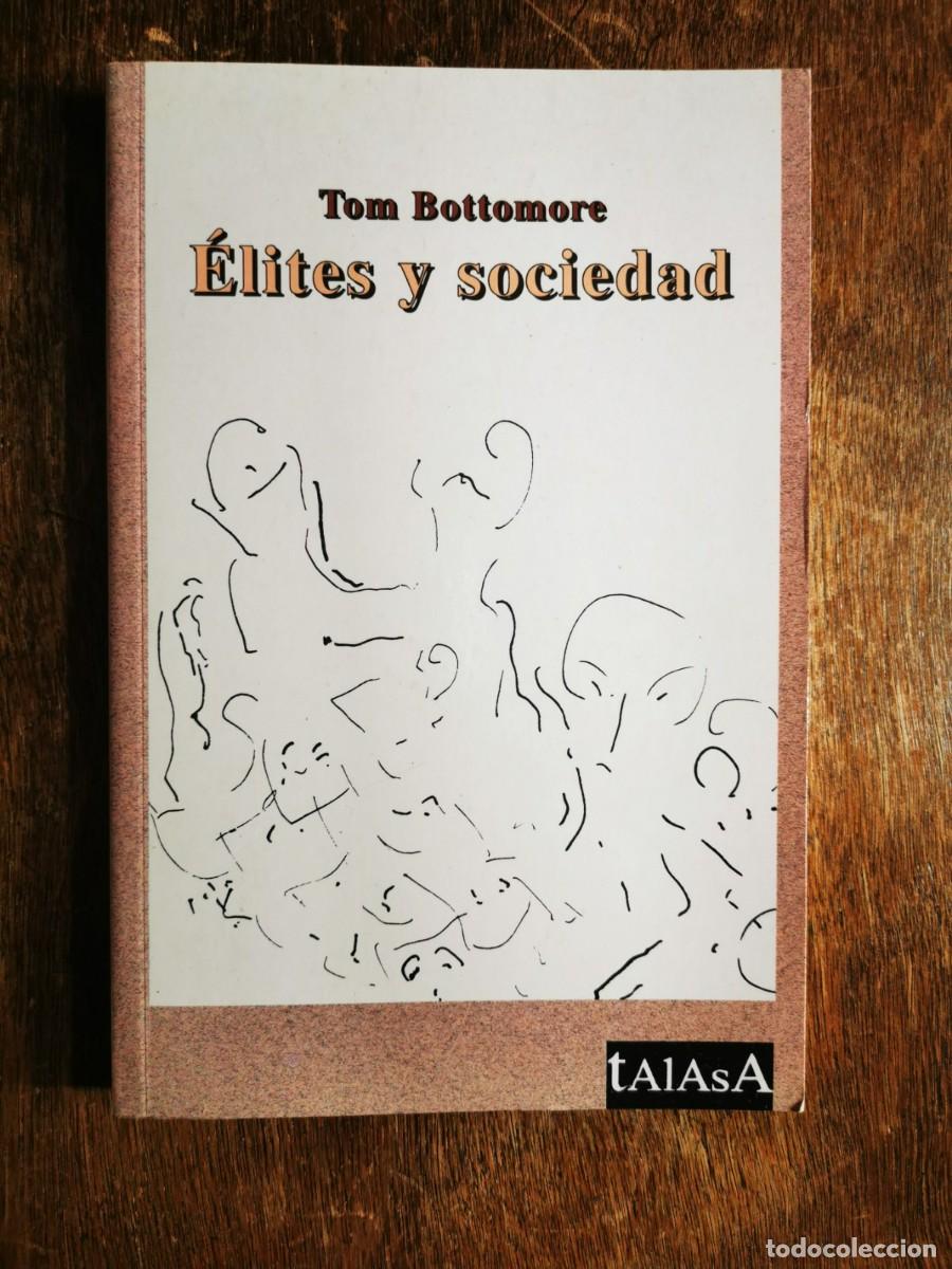 Libros de segunda mano: BOTTOMORE, Tom. &Eacute;lites y sociedad - Foto 1